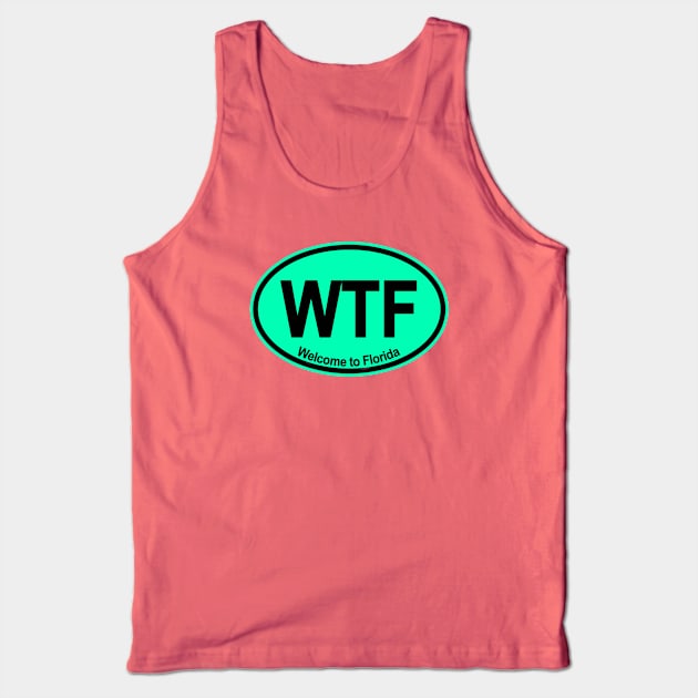 WTF - Welcome to Florida (mint green) Tank Top by skittlemypony